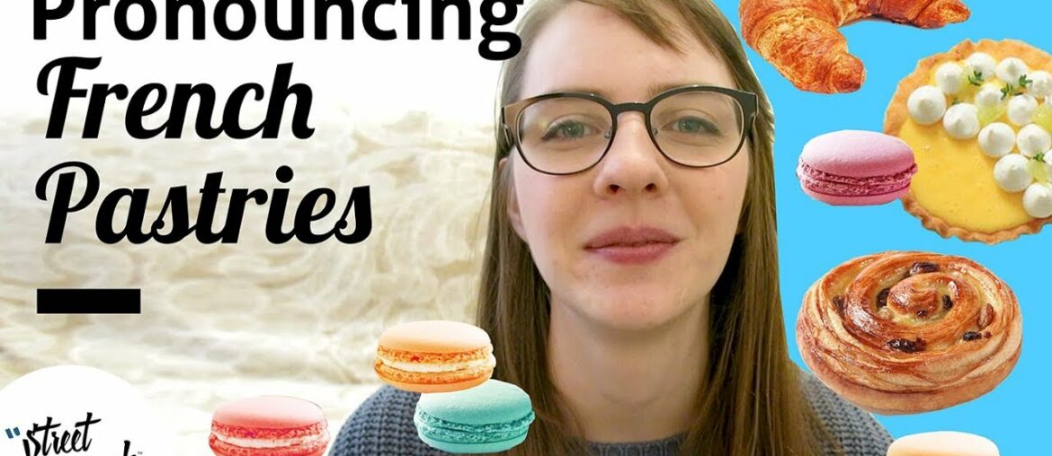 PRONOUNCE 20 FRENCH PASTRIES w/ a French Native Speaker