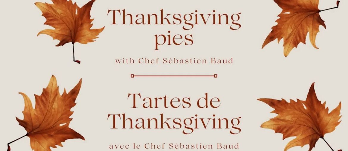 Thanksgiving Recipes With French Chef: Pumpkin Pie & Pecan Pie