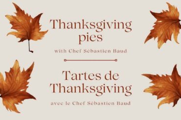 Thanksgiving Recipes With French Chef: Pumpkin Pie & Pecan Pie