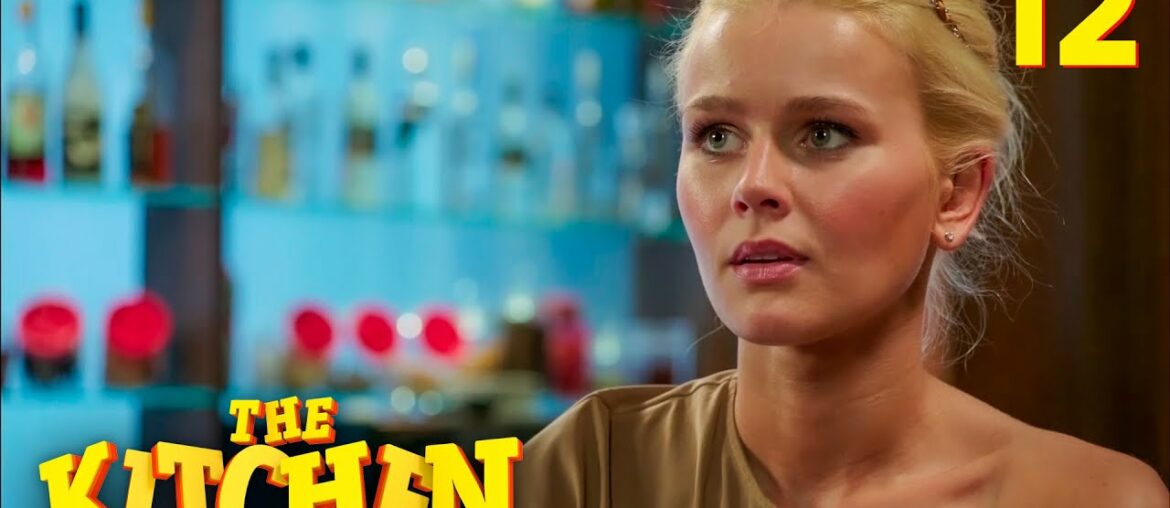 The Kitchen | Episode 12