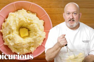 The Best Mashed Potatoes You Will Ever Make | Epicurious 101