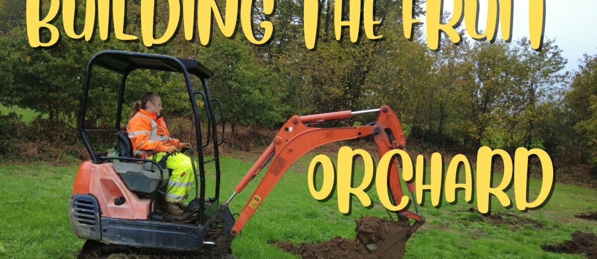 BUILDING THE FRUIT ORCHARD