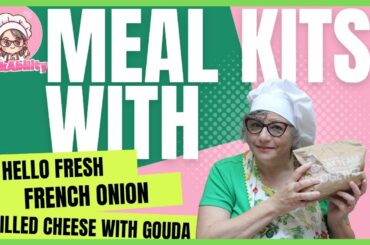 Making Hello Fresh French Onion Grilled Cheese with Gouda
