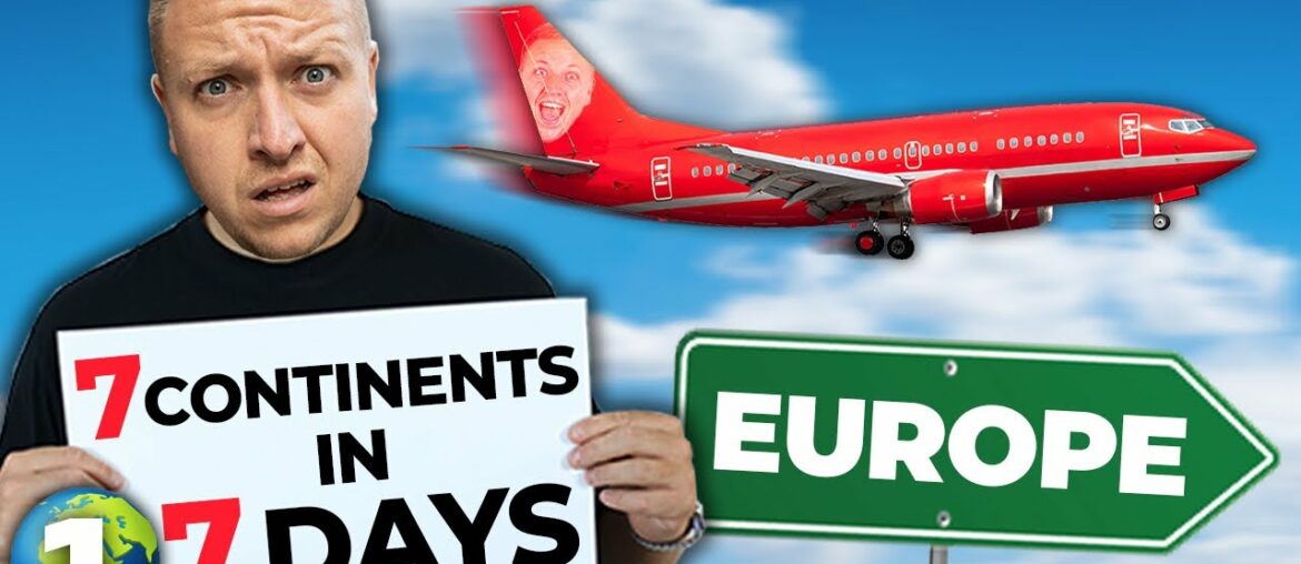 7 Continents In 7 Days - Europe (Day 1)