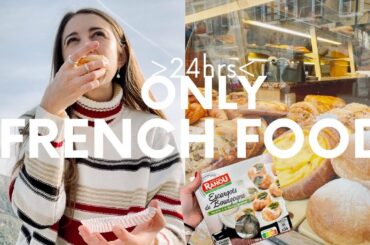 I ATE ONLY FRENCH FOOD FOR 1 DAY!