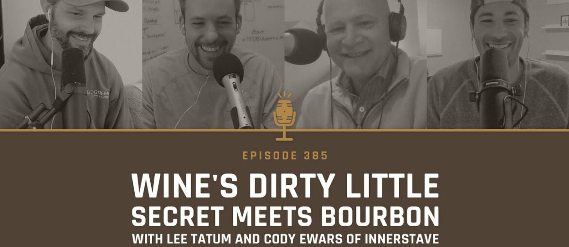 Wine's Dirty Little Secret Meets Bourbon with Innerstave Wine's Dirty Little Secret Meets Bourbon with Innerstave
