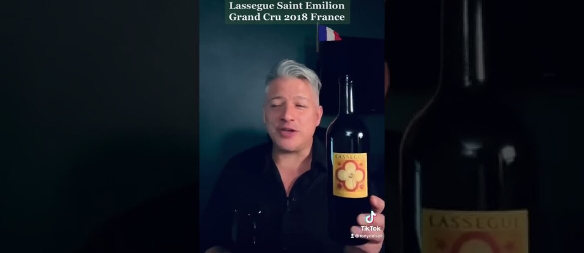 French Bordeaux Lassegue Saint Emilion Grand Cru 2018