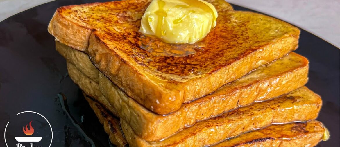 French Toast | How to make Classic French Toast | Classic French Toast Recipe