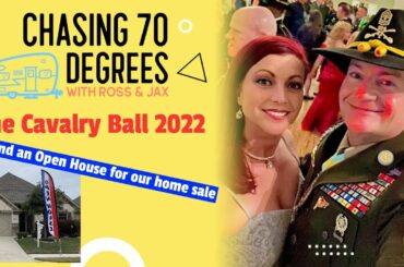 First open house! and the Cavalry Ball 2022!!