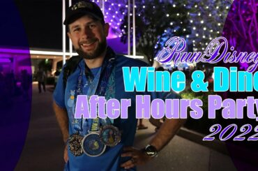 Wine and Dine Epcot After Hours Party 2022 | runDisney