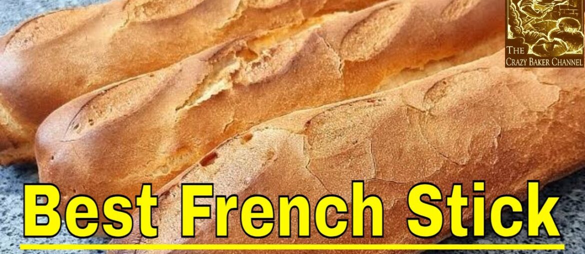 Best French Sticks at Home : The Recipe Guaranteed To Make You Smile Best French Sticks at Home : The Recipe Guaranteed To Make You Smile