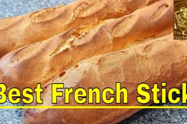 Best French Sticks at Home : The Recipe Guaranteed To Make You Smile