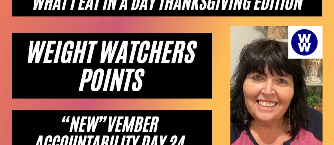What I Eat In A Day Thanksgiving Edition Weight Watchers NEWvember Challenge Day 24 What I Eat In A Day Thanksgiving Edition Weight Watchers NEWvember Challenge Day 24