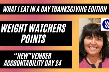 What I Eat In A Day Thanksgiving Edition  Weight Watchers NEWvember Challenge Day 24