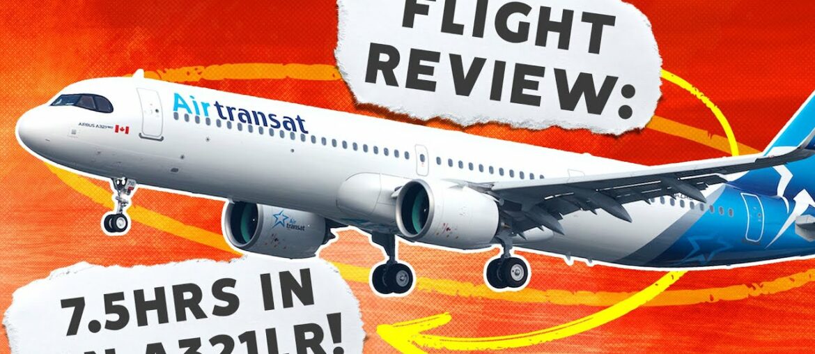 This Flight Stinks! Airbus A321LR Review: Air Transat Economy From London This Flight Stinks! Airbus A321LR Review: Air Transat Economy From London