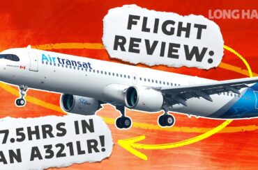 This Flight Stinks! Airbus A321LR Review: Air Transat Economy From London