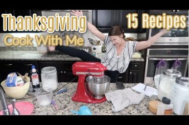 Thanksgiving 2022 Cook With Me! 15 Recipes Some Tried & True, Some New! All Delicious!