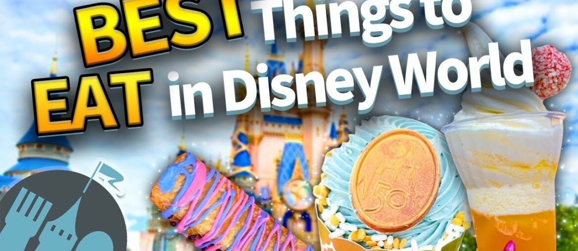 The BEST Things to Eat in Disney World