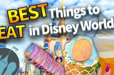 The BEST Things to Eat in Disney World