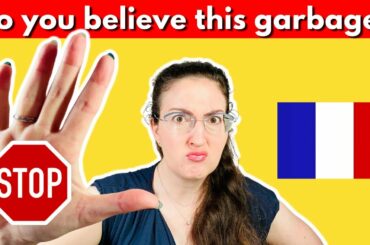 STOP BELIEVING THESE LIES ABOUT FRENCH PEOPLE!!