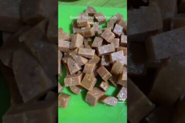 Span Tocino with french beans (cookery) #travel #food #shorts #reels #tiktok