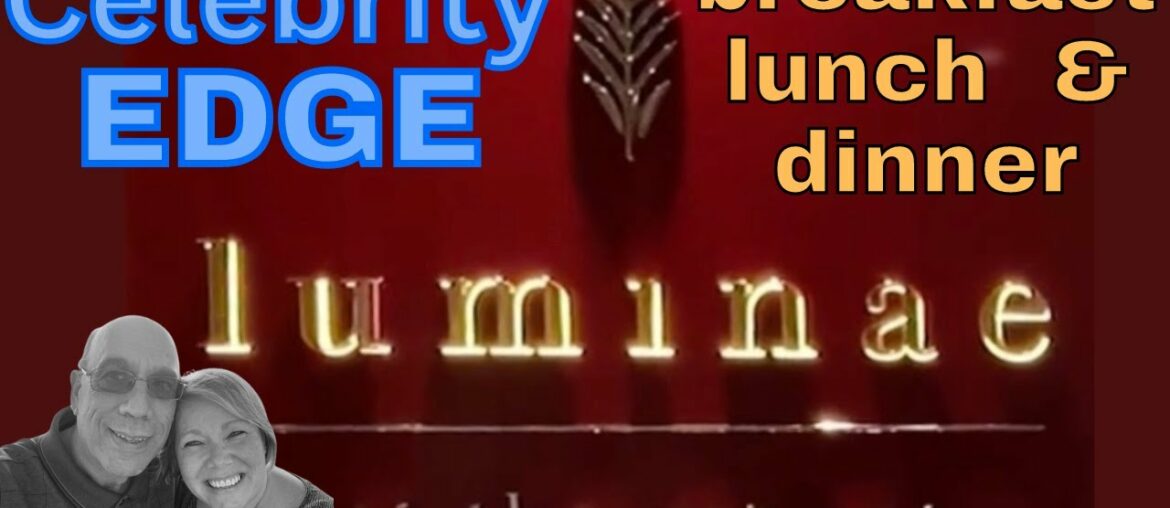 LUMINAE on the CELEBRITY EDGE, Suite dining for the Retreat LUMINAE on the CELEBRITY EDGE, Suite dining for the Retreat