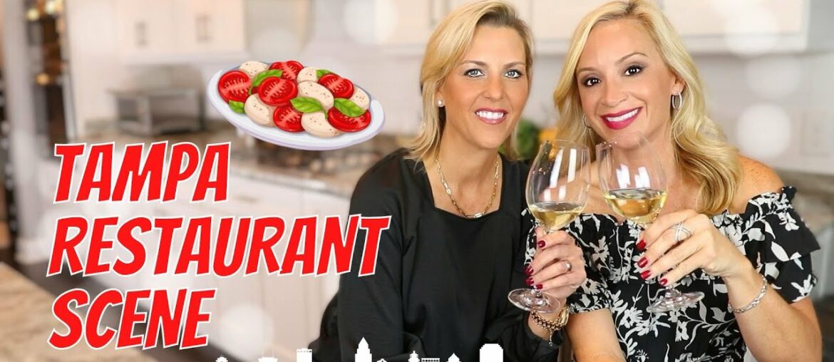 Tampa's Restaurant Scene w My Bestie Chantelle Tampa's Restaurant Scene w My Bestie Chantelle
