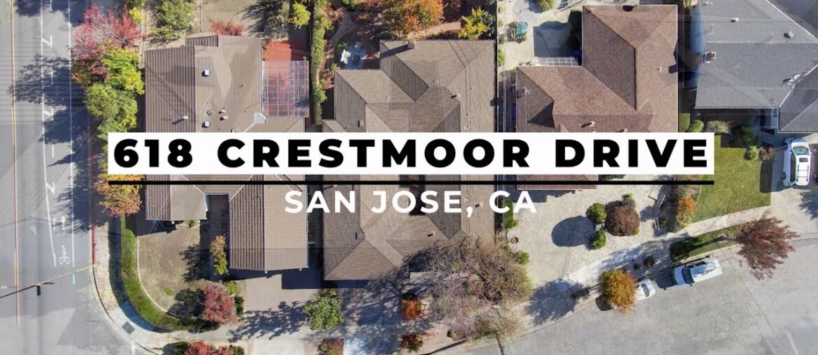 618 Crestmoor Drive, San Jose, CA 95129
