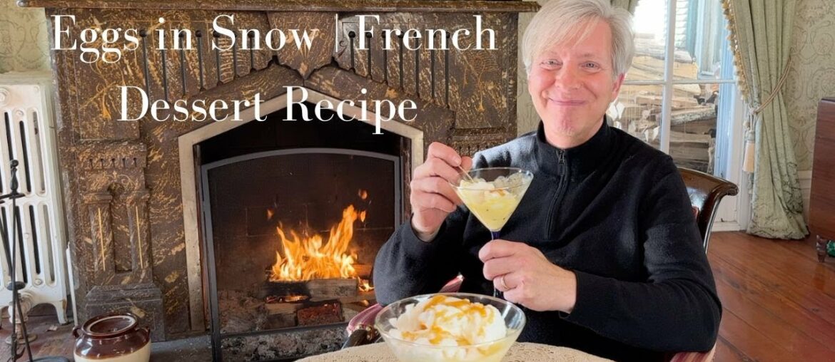 Eggs in Snow | French Dessert Recipe Eggs in Snow | French Dessert Recipe