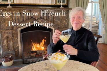 Eggs in Snow | French Dessert Recipe