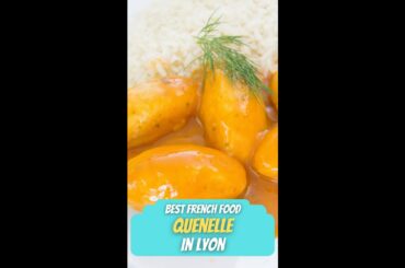 Best French Food: Quenelle In Lyon