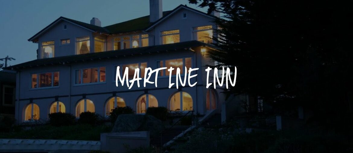 Martine Inn Review - Pacific Grove , United States of America