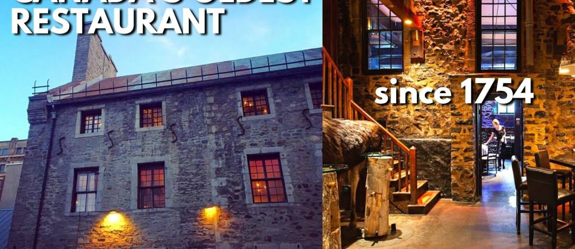 Montreal's Oldest Restaurant Dates Back to 1754 Montreal's Oldest Restaurant Dates Back to 1754