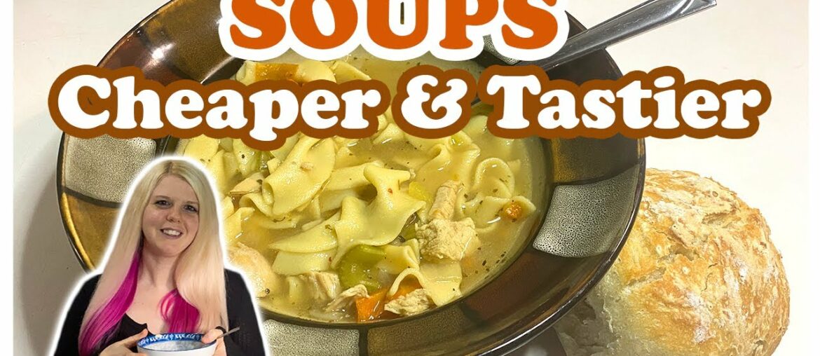 Homemade Soups | Cheaper, Better, Tastier Homemade Soups | Cheaper, Better, Tastier