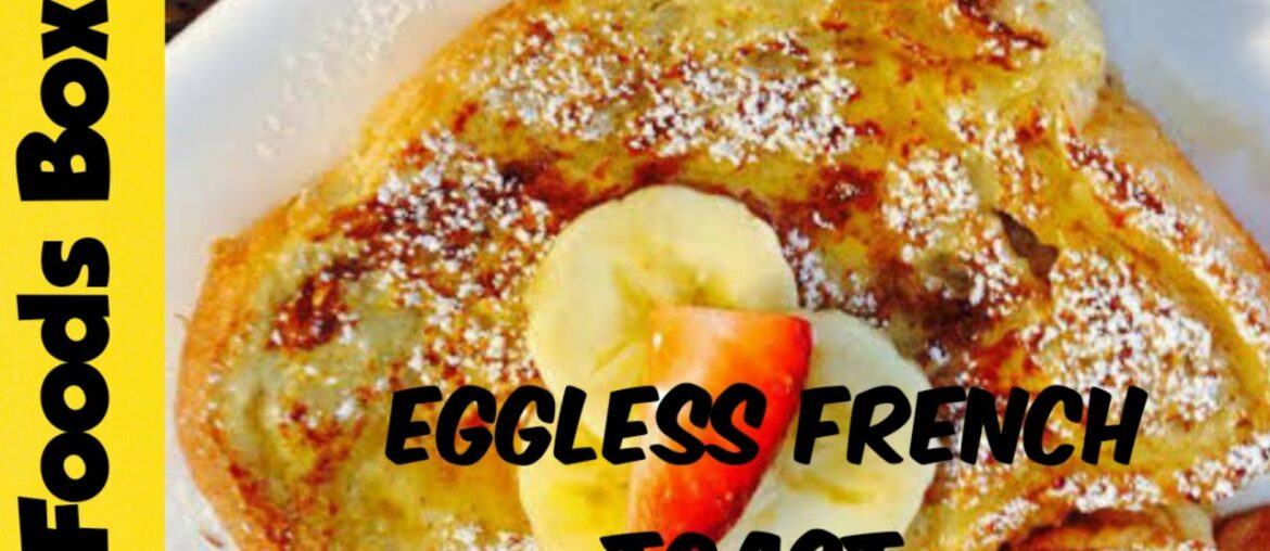 Breakfast French Toast Recipe|Eggless Recipe|lunch Box Recipe| Breakfast French Toast Recipe|Eggless Recipe|lunch Box Recipe|