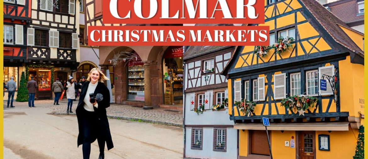COLMAR CHRISTMAS MARKETS 2022 – (European Christmas Markets Tour 2 of 6) COLMAR CHRISTMAS MARKETS 2022 - (European Christmas Markets Tour 2 of 6)