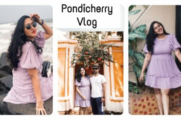 Pondicherry vlog | French Food| Travel vlog