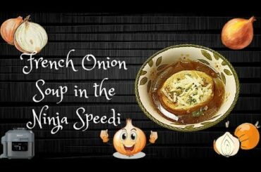 French Onion Soup in the Ninja Speedi