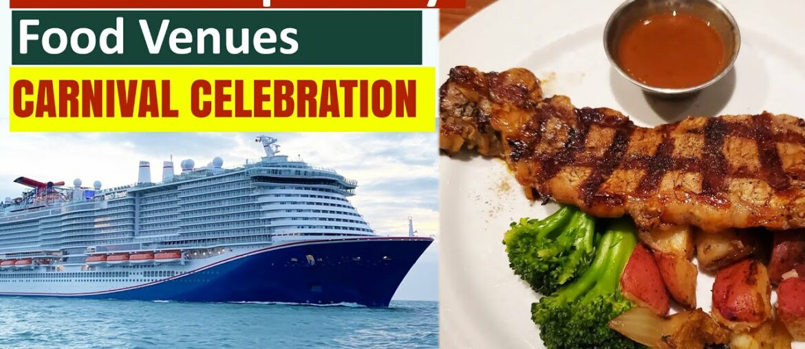 Carnival Celebration (Complimentary & Specialty) Dining Venues