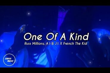 Russ Millions - One Of A Kind ft. A1 & J1 X French The Kid (Lyrics)