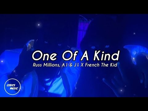 Russ Millions – One Of A Kind ft. A1 & J1 X French The Kid (Lyrics) Russ Millions - One Of A Kind ft. A1 & J1 X French The Kid (Lyrics)