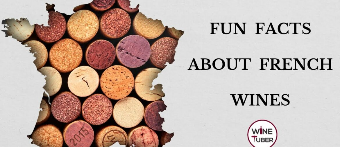 Fun facts about French wines | @WineTuber