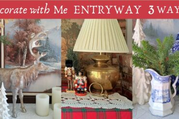 Cottage Christmas Entryway ~ Decorate with Me ~ 3 Different Looks & Decorating Ideas!