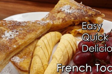 French Toast Recipe | Quick and Easy