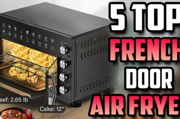 Best French Door Air Fryer