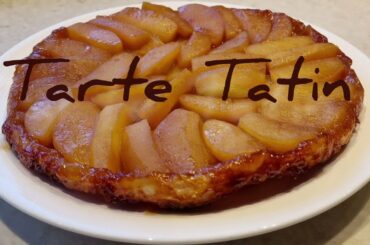 Tarte Tatin recipe a classic French dessert
