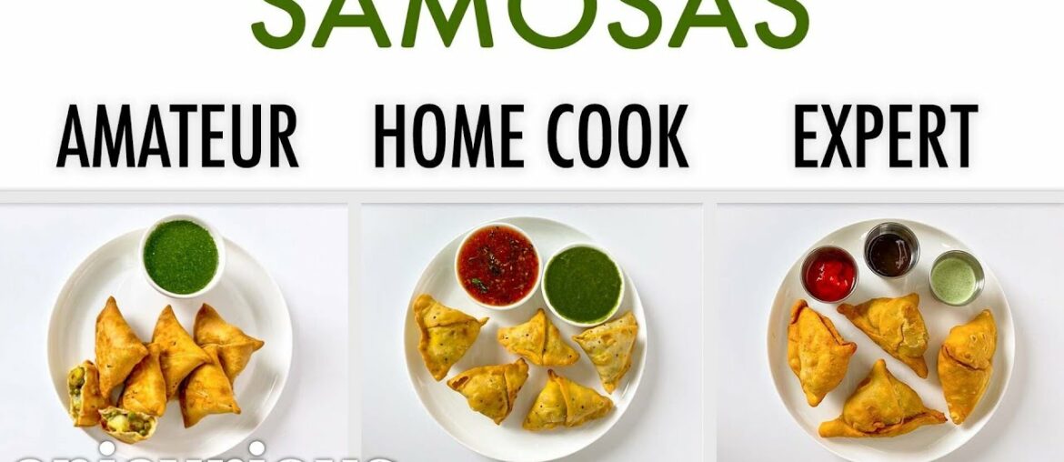 4 Levels of Samosas: Amateur to Food Scientist | Epicurious 4 Levels of Samosas: Amateur to Food Scientist | Epicurious