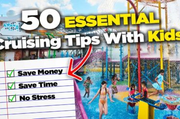 50 best cruising with kids tips & secrets