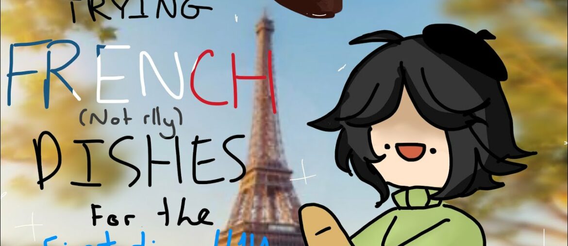 First time trying french food (SO DELICIOUS YESS)