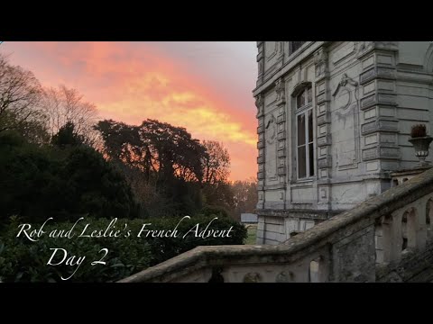 Day 2: Rob and Leslie's 2022 French Advent Day 2: Rob and Leslie's 2022 French Advent